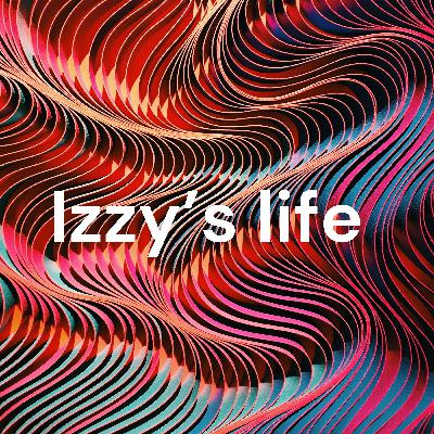 Izzy’s life  (Trailer)