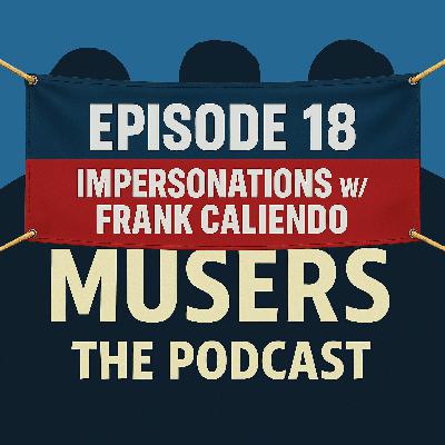 Impersonations - Episode 18