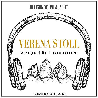 Ep127: Verena Stoll (Wetterprognosen | Föhn)