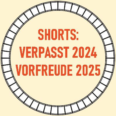 [46] Shorts: Verpasst 2024 & Vorfreude 2025