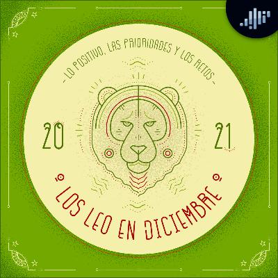 Podcast de astrología | Leo en diciembre de 2021 | Signos Zodiacales Podcast de astrología | Leo en diciembre de 2021 | Signos Zodiacales