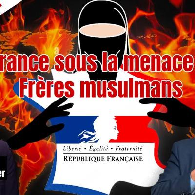 Retour sur " La France sous la menace des frères musulmans" Retour sur " La France sous la menace des frères musulmans"