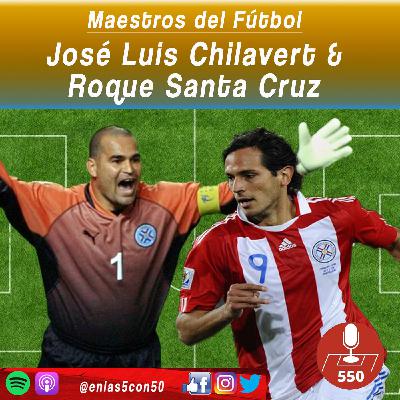 Maestros del Fútbol - Jose Luis Chilavert y Roque Santa Cruz Maestros del Fútbol - Jose Luis Chilavert y Roque Santa Cruz