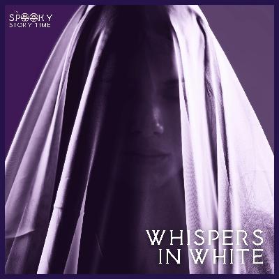 Whispers in White: A Childhood Ghost Encounter