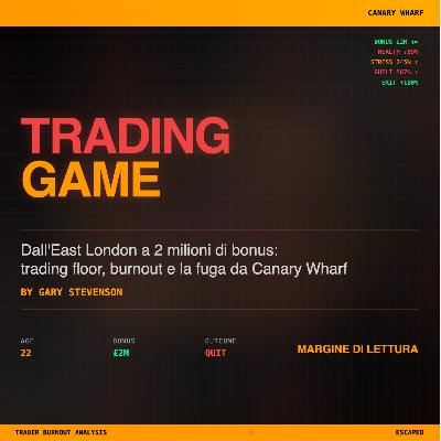 Trading Game - Dall’East London a 2 milioni di bonus: trading floor, burnout e la fuga da Canary Wharf | Margine di Lettura Trading Game - Dall’East London a 2 milioni di bonus: trading floor, burnout e la fuga da Canary Wharf | Margine di Lettura