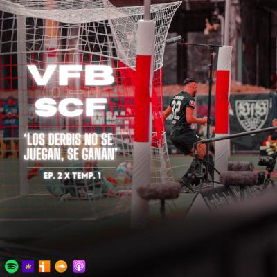 Los derbis no se juegan, se ganan • Ep 02 x Temp. 01