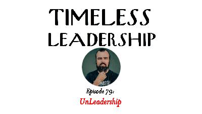Episode 79: UnLeadership with Scott Stratten