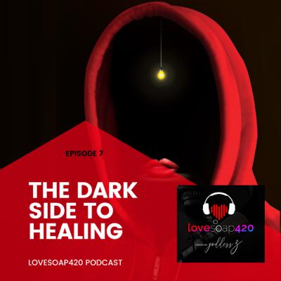 The Dark Side to Healing