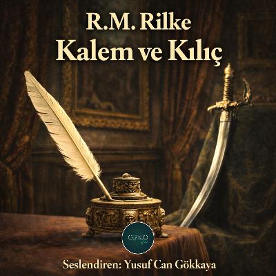 Öykü | R. M. Rilke - Kalem ve Kılıç