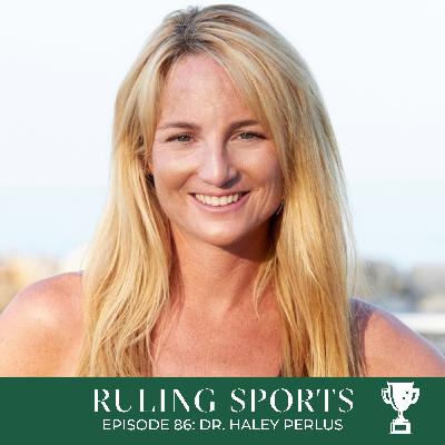86. Dr. Haley Perlus - What The World's Best Athletes Know About Unlocking Potential