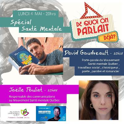 De quoi on parlait déjà ? David Goudreault et Joëlle Pouliot De quoi on parlait déjà ? David Goudreault et Joëlle Pouliot