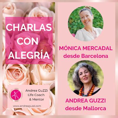 Mónica Mercadal en Charlas con Alegría   by Andrea GuZZi - Life Coach