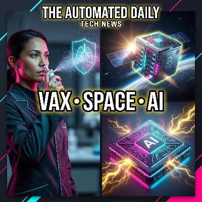 Universal nasal vaccine breakthrough & Orbital data centers governance - Tech News (Feb 25, 2026)