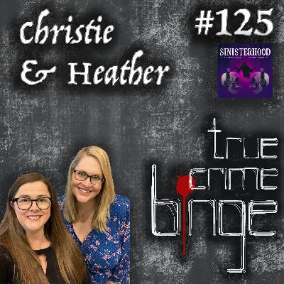 125: Christie & Heather