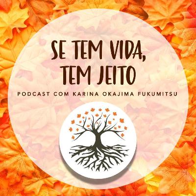 Episódio 10 – A travessia poética pelas decisões de amar a vida como ela se apresenta