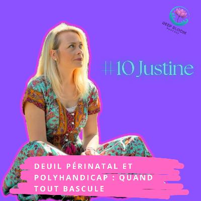 EP 10.  Deuil périnatal, polyhandicap et résilience : le témoignage de Justine