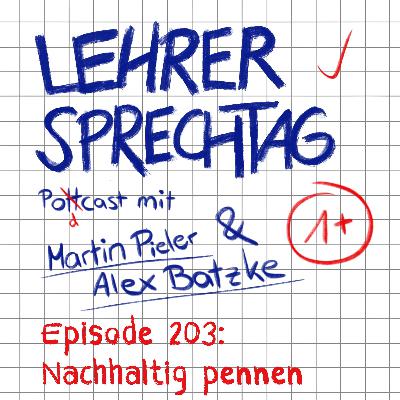 #203 Nachhaltig pennen