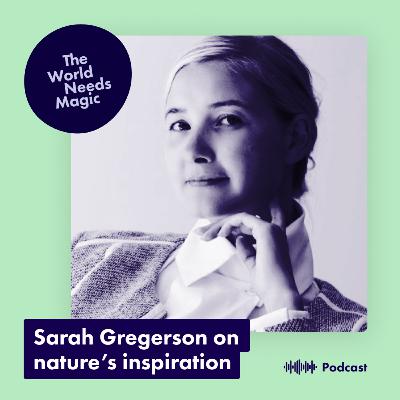 Sarah Gregersen: learning from nature