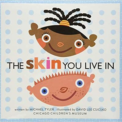 The Skin you live in by Michael Taylor