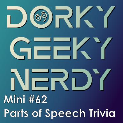 Parts of Speech Trivia (Mini #62) Parts of Speech Trivia (Mini #62)