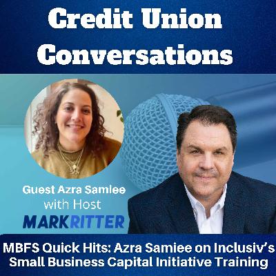 MBFS Quick Hits: Azra Samiee on Inclusiv’s Small Business Capital Initiative Training