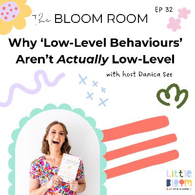 EP 32 | Why ‘Low-Level Behaviours’ Aren’t Actually Low-Level