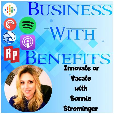 Innovate or Vacate!!! - Bonnie Sussman Strominger