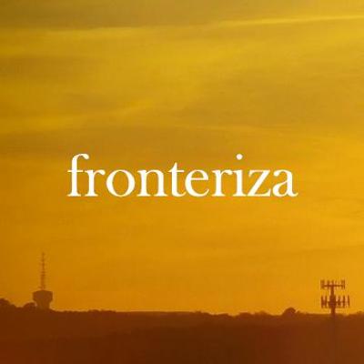 Special News: A Sneak Peek at Fronteriza! Special News: A Sneak Peek at Fronteriza!
