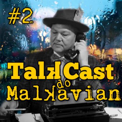 #2 Talkcast do Malkavian - Adaptações para RPG