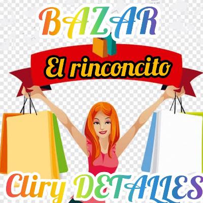 BAZAR EL RINCONCITO DE CLIRY DÉTALLES BAZAR EL RINCONCITO DE CLIRY DÉTALLES