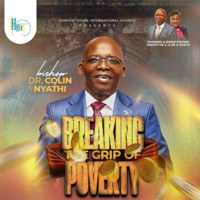 Breaking The Grip of Poverty (Part 4) Breaking The Grip of Poverty (Part 4)