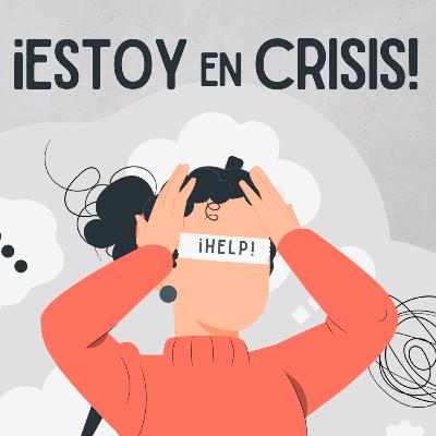 ¡ESTOY EN CRISIS! TIPS PARA SALIR DE UNA CRISIS