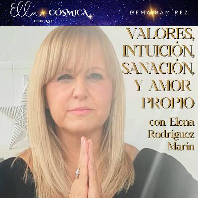 29 · "Valores, Intuición, Sanación y Amor Propio" con Elena Rodríguez Marín