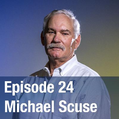 Episode 24: Michael Scuse