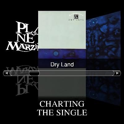 147. Charting the Single - Dry Land