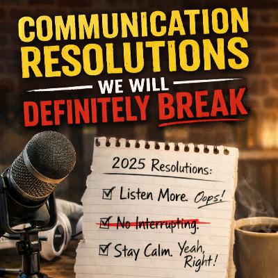 Communication resolutions we will definitely break!