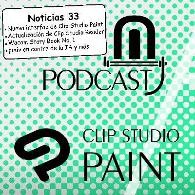 CSP noticias 33. Nueva interfaz de usuario para móviles de Clip Studio Paint, actualización de Clip Studio Reader, Wacom Story Book, pixiv en contra de la IA y más noticias