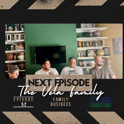 Coaching Connections with Marcus Alvarado - Episode 52 - The Vela Family