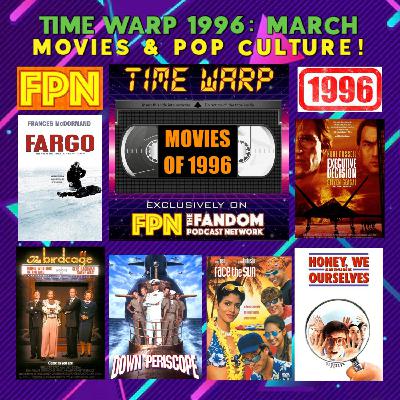 Time Warp 1996: March - Movies & Pop Culture!