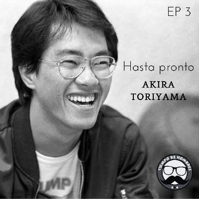 Hasta Pronto Akira Toriyama