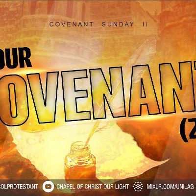 OUR COVENANT (PT 2) - (Rev. (Dr.) Azuka Ogbolumani)
