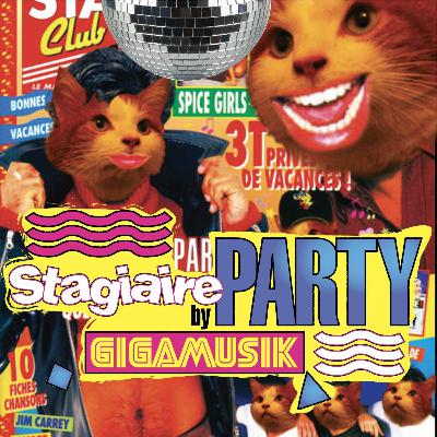 Stagiaire Party Vol. 1 : Les compils Dance