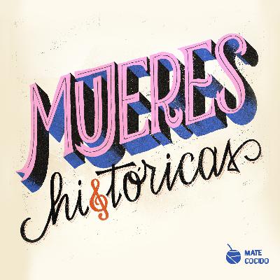 Mujeres Históricas: María Elena Walsh Mujeres Históricas: María Elena Walsh