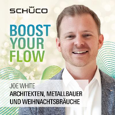 19 - Joe White über Architekten, Metallbauer und kanadische Weihnachtsbräuche