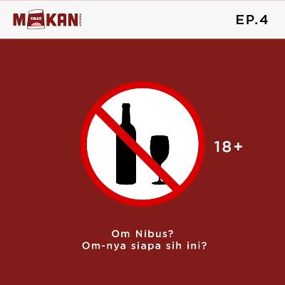 Ep 4. Om Nibus itu Om nya siapa sih? Ep 4. Om Nibus itu Om nya siapa sih?
