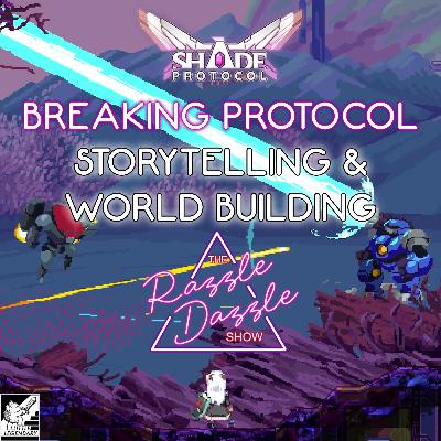 BREAKING Protocol: Storytelling & World Building