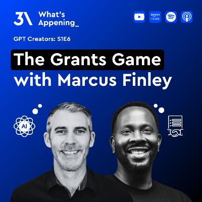 The Grants Game with Marcus Finley 🎙️