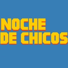 Noche de Chicos