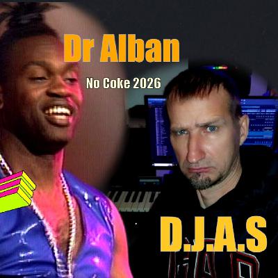 D.J.A.S & Dr Alban - No Coke 2026