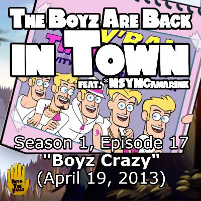 The Boyz Are Back in Town: "Boyz Crazy"